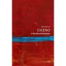 Cicero: A Very Short Introduction