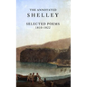 The Annotated Shelley: Selected Poems (Student Edition)