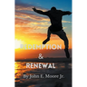 Redemption and Renewal