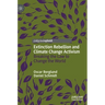 Extinction Rebellion and Climate Change Activism: Breaking the Law to Change the World