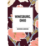Winesburg, Ohio by Sherwood Anderson