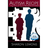 Autism Recipe: Using Trust and Joy to Take Control of Wellness