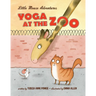 Yoga at the Zoo: Little Mouse Adventures