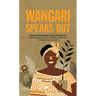 Wangari Speaks Out