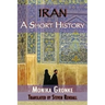 Iran: A Short History. Monika Gronke
