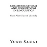 Communicativism and Cognitivism in Linguistics: From Plato beyond Chomsky