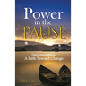 Power in the Pause: A Path Toward Change