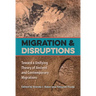 Migration and Disruptions: Toward a Unifying Theory of Ancient and Contemporary Migrations