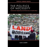 Politics of Necessity: Community Organizing and Democracy in South Africa