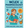 NCLEX Pharmacology: Essential Drug Review Guide