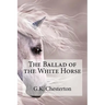The Ballad of the White Horse