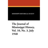 The Journal of Mississippi History, Vol. 10, No. 3, July 1948