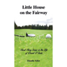 Little House on the Fairway: Short Story Series in the Life Of David O'Toole Volume 1: Who is the winner?