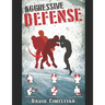 Aggressive Defense: Blocks, Head Movement & Counters for Boxing, Kickboxing & MMA