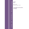 Code of Federal Regulations, Title 17 Commodity and Securities Exchanges 1-40, Revised April 1, 2025