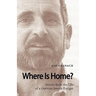 Where Is Home? Stories from the Life of a German-Jewish Emigre