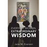 Everyday Women, Extraordinary Wisdom