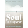 Soul Whisperer: Jesus' Way Among the Philosophers