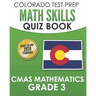 COLORADO TEST PREP Math Skills Quiz Book CMAS Mathematics Grade 3: Covers the 2020 Colorado Academic Standards