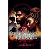 Mahogany's Serenade