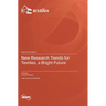 New Research Trends for Textiles, a Bright Future