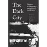 The Dark City Crime & Mystery Magazine: Volume 4, Issue 1