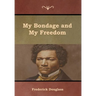 My Bondage and My Freedom