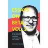Essays on Beta, Vol. 1: What´s now & next in organizational leadership, transformation and learning