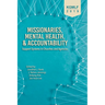 Missionaries, Mental Health, and Accountability: Support Systems in Churches and Agencies