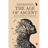 The Age of Ascent: Empower Yourself by Knowing Yourself