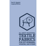 All About Traditional Textile Fabrics For DIY Spinning, Weaving, And Dyeing (Legacy Edition): Classic Information On Fibers And Cloth Work