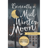 Beneath a Midwinter Moon