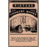 Pressure Cooker Recipes for Soups, Fish, Meats, Savouries, Vegetables, Puddings, Sauces, Cereals, Jams, Etc. and Bottling or Canning to Preserve Food