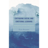 Critiquing Social and Emotional Learning: Psychodynamic and Cultural Perspectives