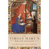 The Virgin Mary's Book at the Annunciation: Reading, Interpretation, and Devotion in Medieval England