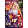 The Vampire Knitting Club (Large Print): A Paranormal Cozy Mystery