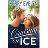 Cruising on Ice: A Sweet Friends-to-Lovers Hockey Romance