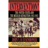 Intervention: The United States and the Mexican Revolution, 1913-1917