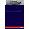 Selections from Hymns New and Old: with standard hymns designed especially for use in meetings