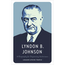 Lyndon B. Johnson: A Biography for Beginning Historians