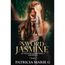 The Sword of Jasmine: as told by Jason part 2 Angelica