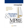 Strategies & Tactics for the MPRE
