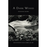 A Dark Wood