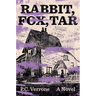 Rabbit, Fox, Tar