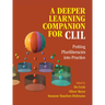 A Deeper Learning Companion for CLIL: Putting Pluriliteracies Into Practice
