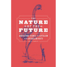 The Nature of the Future: Agriculture, Science, and Capitalism in the Antebellum North