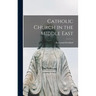 Catholic Church in the Middle East