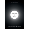 Source of Light: Theory of Everything