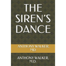 The Siren's Dance: Loving Someone with Borderline Personality Disorder