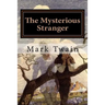 The Mysterious Stranger: Illustrated